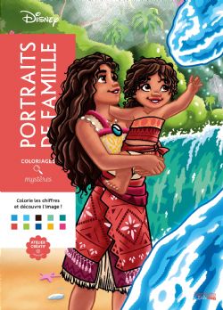 COLORIAGES MYSTÈRES DISNEY - PORTRAITS DE FAMILLE (LIVRE DE COLORIAGE PAR NUMÉROS)